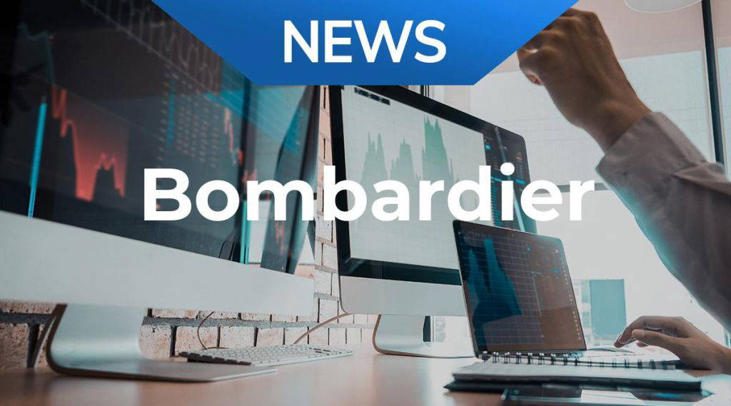 Bombardier: Anleger werden sich richtig freuen!