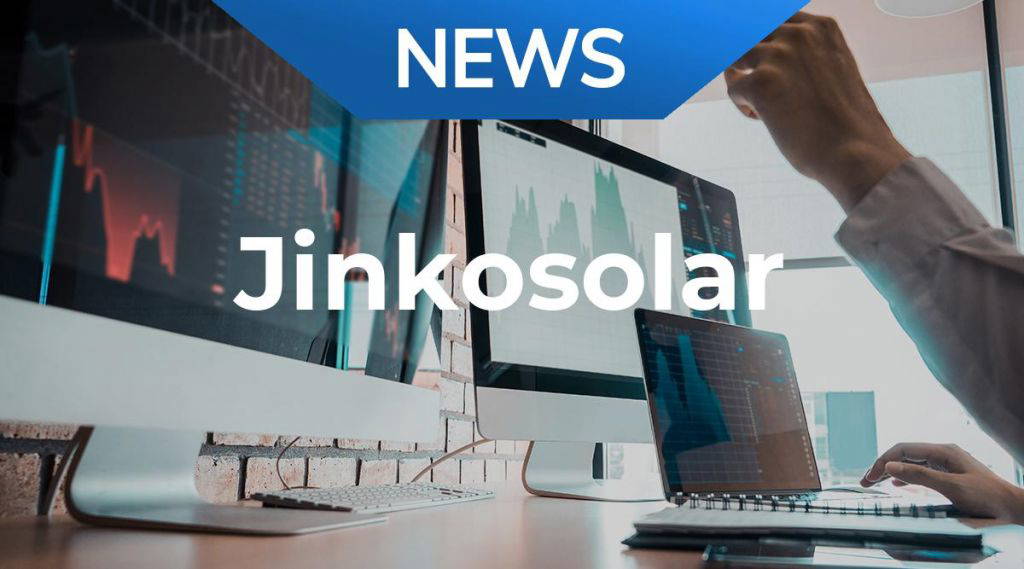 Jinkosolar Aktie: Darum spricht das KGV für einen Kauf!