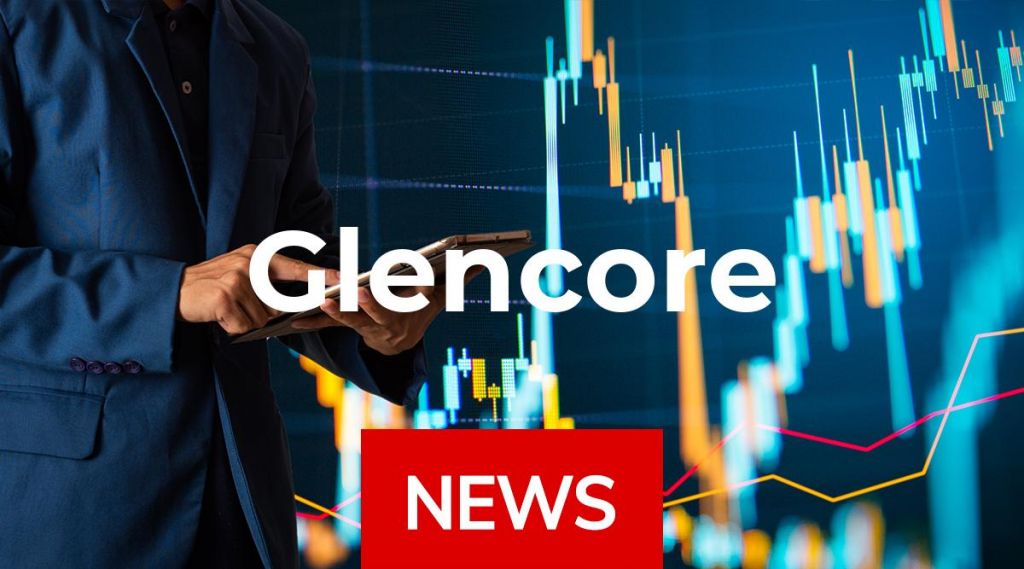 Glencore: Jetzt geht’s erst richtig los!