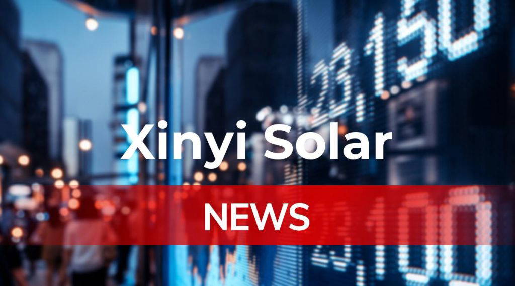 Xinyi Solar: Eine neue Chance!