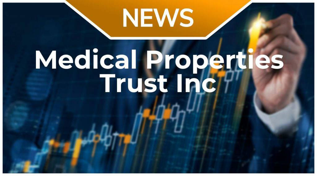 Medical Properties Trust-Aktie: Das wäre der Super-GAU!