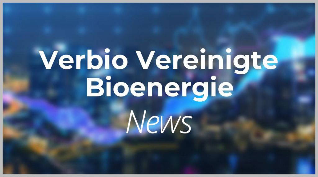 Verbio Vereinigte Bioenergie News: Aktie jetzt kaufen?