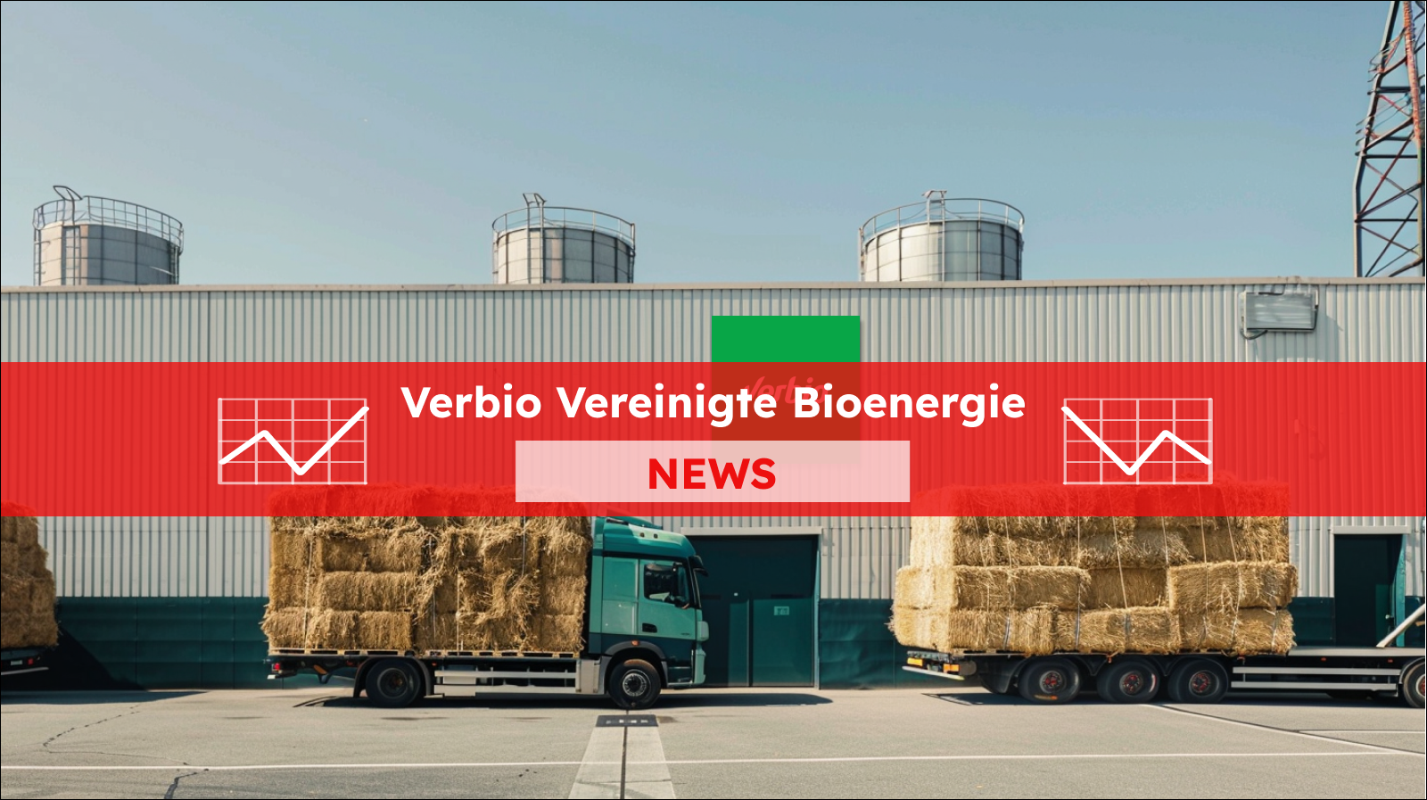 Zwei Lastwagen, beladen mit Strohballen, vor einem Industriegebäude, mit einem Verbio Vereinigte Bioenergie NEWS Banner