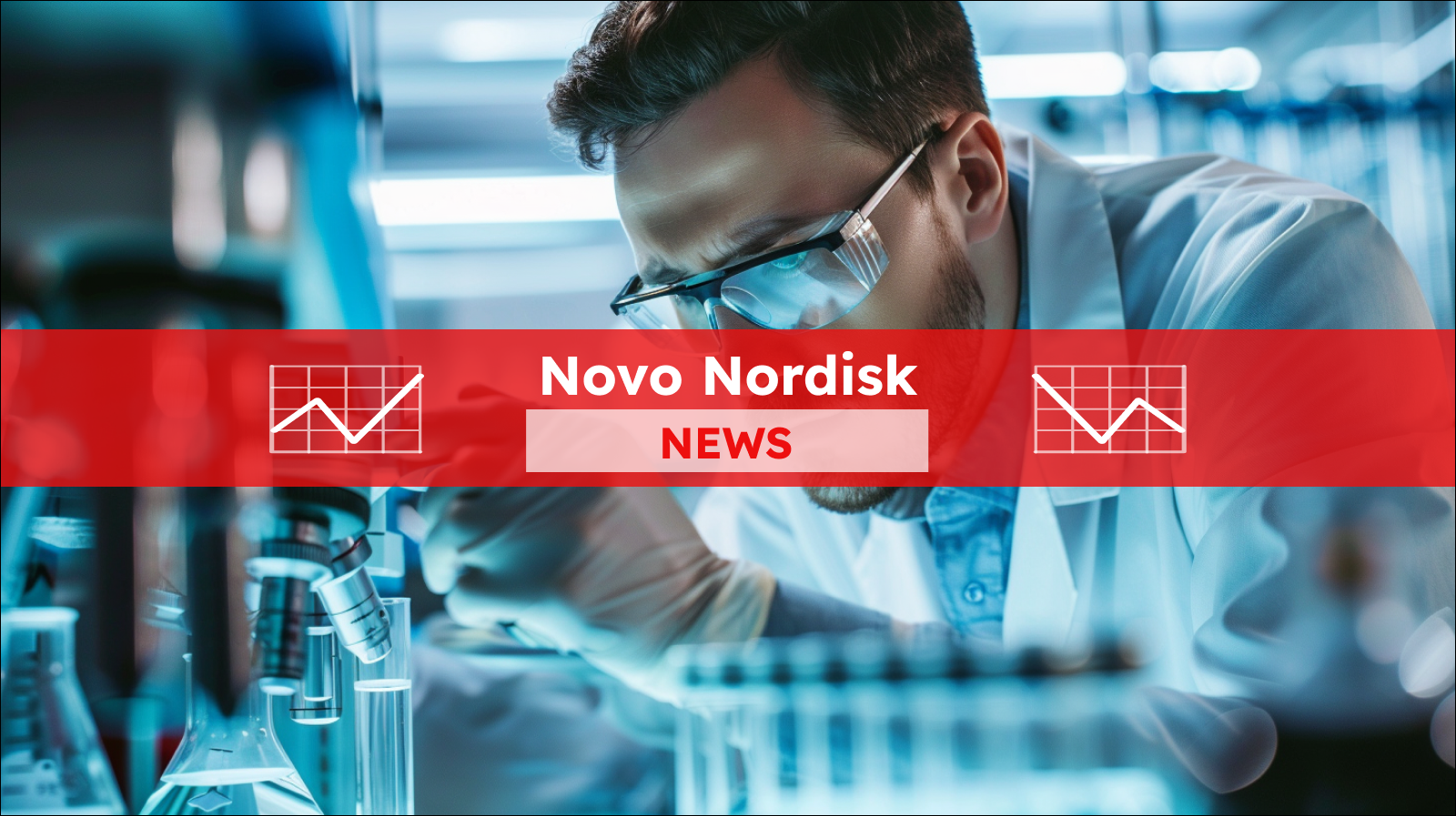 Wissenschaftler mit Brille und Laborkittel arbeitet mit Laborgeräten in einer geschäftigen Forschungseinrichtung, mit einem roten Banner Novo Nordisk NEWS darüber